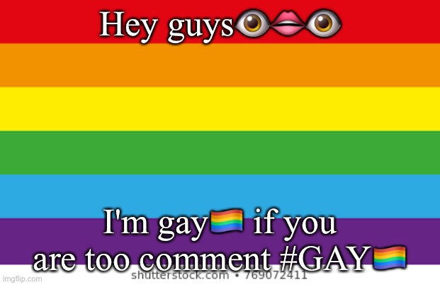 Lgbtq | Hey guys👁👄👁; I'm gay🏳️‍🌈 if you are too comment #GAY🏳️‍🌈 | image tagged in lgbtqp | made w/ Imgflip meme maker