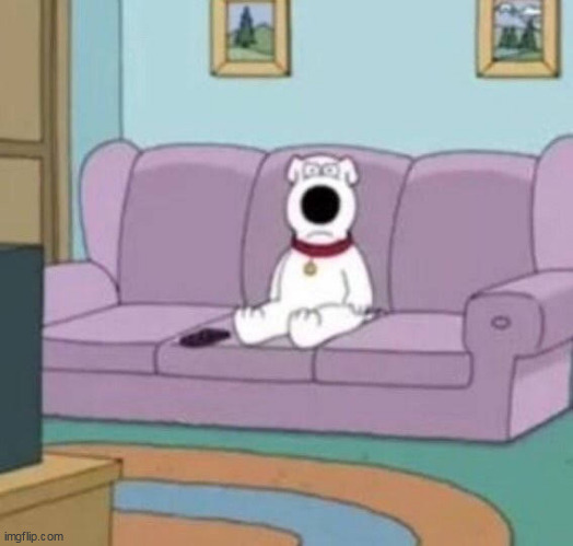 Me when | image tagged in memes,family guy | made w/ Imgflip meme maker