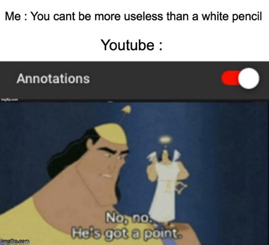 No no i've got a point | image tagged in memes,lol,useless,no no hes got a point,funny | made w/ Imgflip meme maker