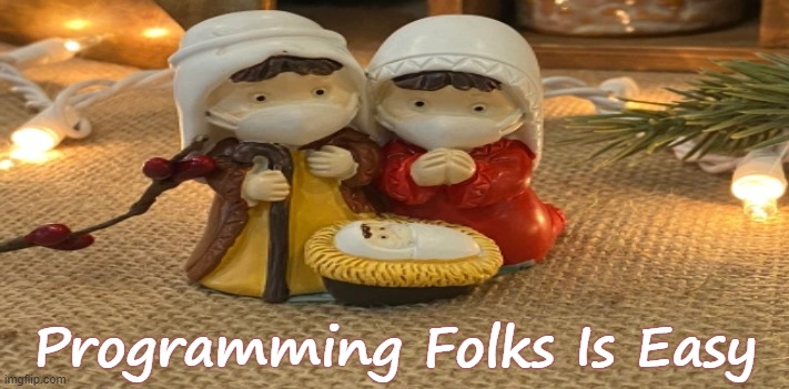 Programming Folks Is Easy | made w/ Imgflip meme maker