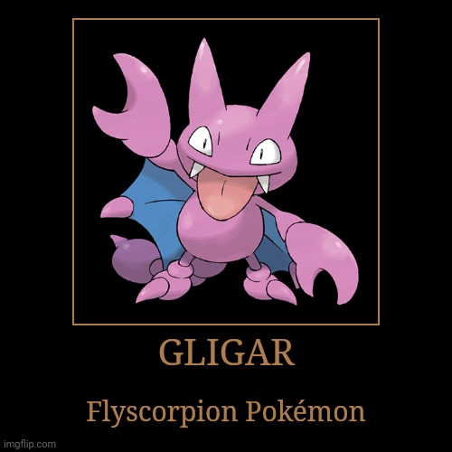 Gligar | image tagged in demotivationals,pokemon,gligar | made w/ Imgflip demotivational maker