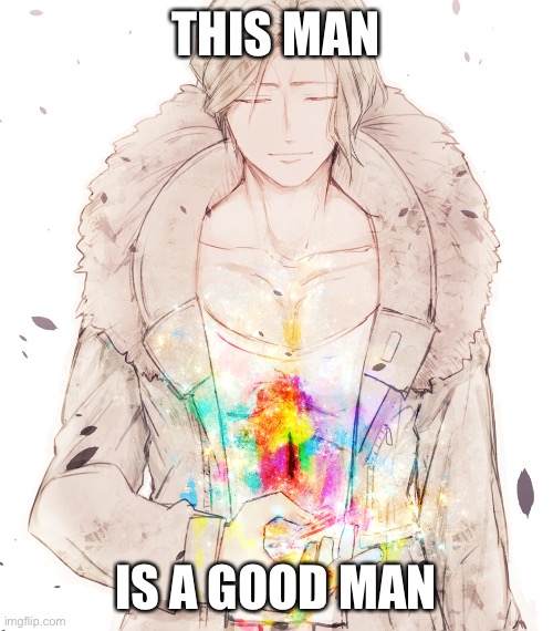 And he is better than you | THIS MAN; IS A GOOD MAN | made w/ Imgflip meme maker