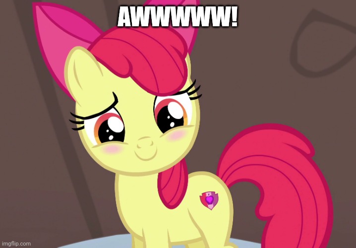 Cute Applebloom (MLP) | AWWWWW! | image tagged in cute applebloom mlp | made w/ Imgflip meme maker