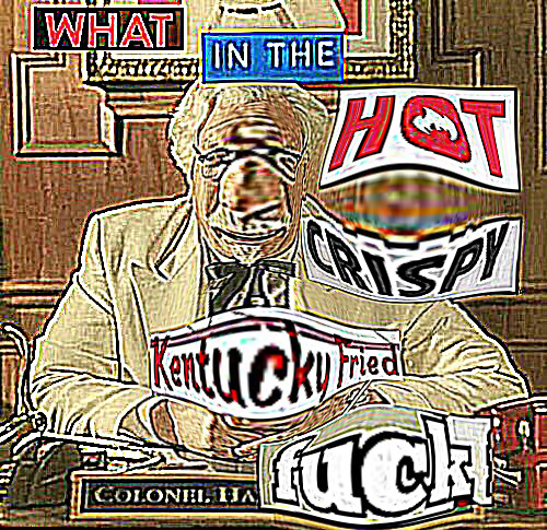 High Quality What in the deep fried Kentucky fried f**k Blank Meme Template