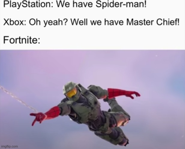 Cap | image tagged in gaming,halo,spiderman,fortnite | made w/ Imgflip meme maker