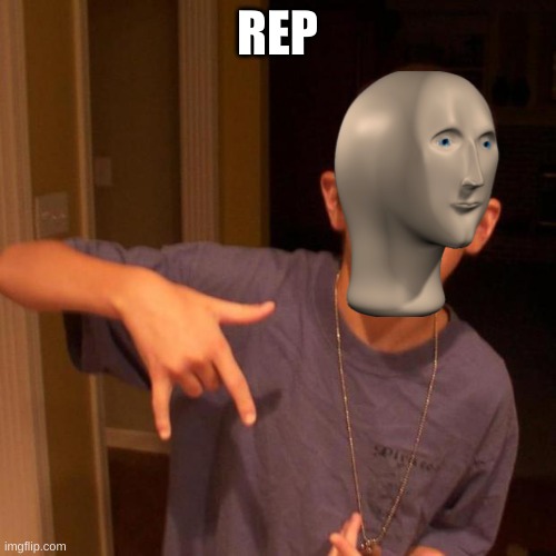 rapper nick | REP | image tagged in rapper nick | made w/ Imgflip meme maker