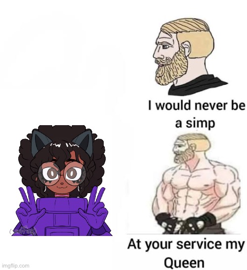 I would never be simp Imgflip