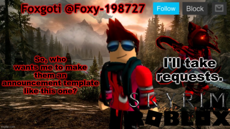 Comment. | So, who wants me to make them an announcement template like this one? I'll take requests. | image tagged in foxgoti announcement temp | made w/ Imgflip meme maker