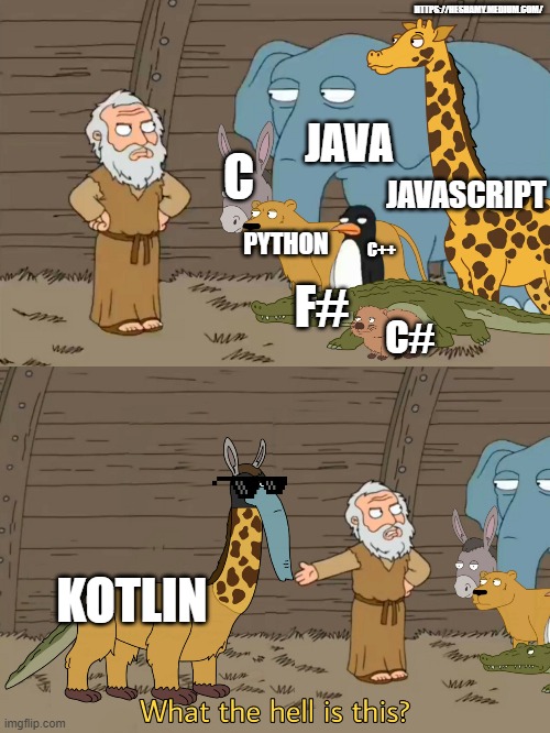 Kotlin | HTTPS://HESHAMY.MEDIUM.COM/; JAVA; JAVASCRIPT; C; PYTHON; C++; F#; C#; KOTLIN | image tagged in programming,software | made w/ Imgflip meme maker
