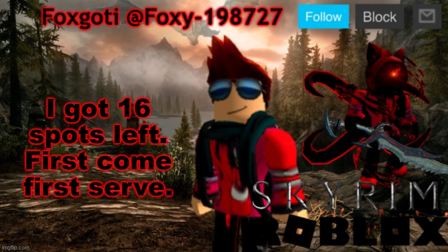 Foxgoti Announcement Temp | I got 16 spots left. First come first serve. | image tagged in foxgoti announcement temp | made w/ Imgflip meme maker