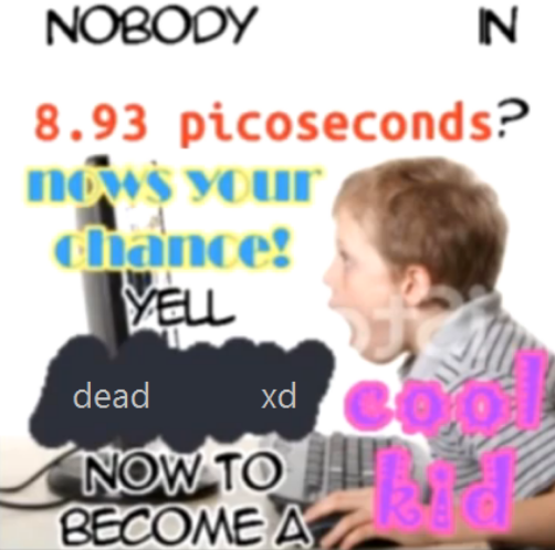 Nobody spoken in 8.93 picoseconds Blank - Created by Capto. Blank Meme Template