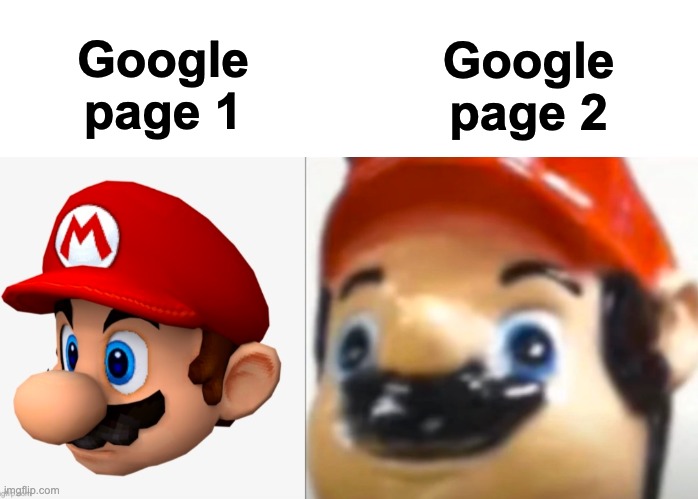 If you know, you know |  Google page 2; Google page 1 | image tagged in blank white template,memes,unfunny | made w/ Imgflip meme maker