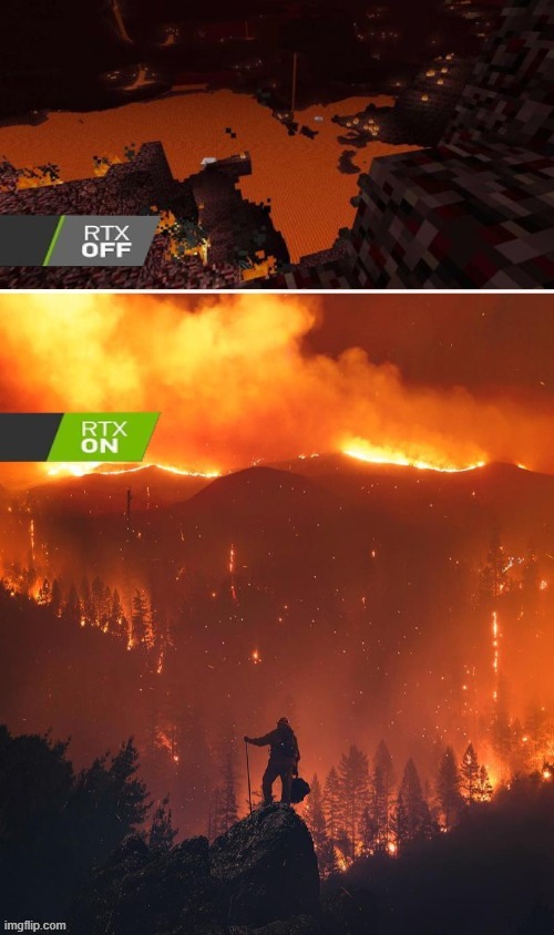 RTX Nether | image tagged in nether,california fires,rtx on and off | made w/ Imgflip meme maker