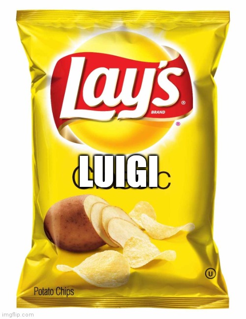 Luigi has a taste... | LUIGI | image tagged in lays chips | made w/ Imgflip meme maker