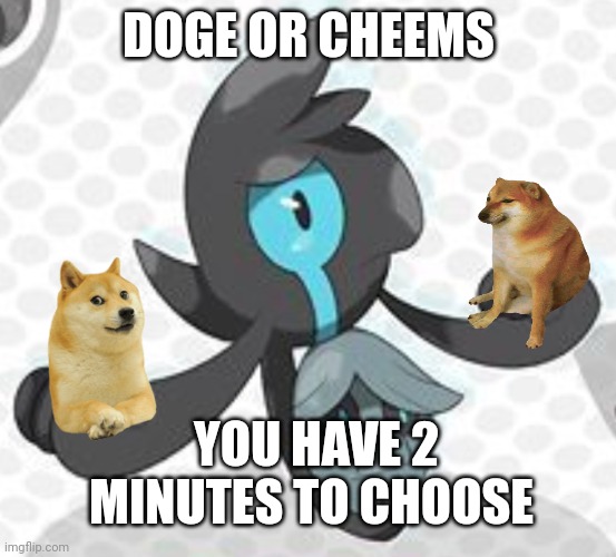 Pikachu | DOGE OR CHEEMS; YOU HAVE 2 MINUTES TO CHOOSE | image tagged in lonely yamask | made w/ Imgflip meme maker