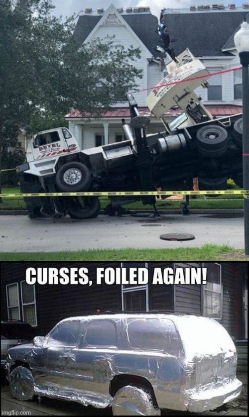 Truck | image tagged in curses foiled again,you had one job,memes,meme,truck,trucks | made w/ Imgflip meme maker