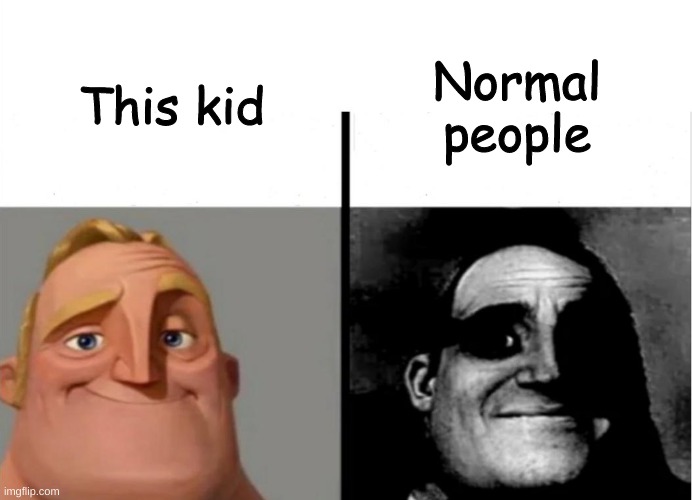 Teacher's Copy | This kid Normal people | image tagged in teacher's copy | made w/ Imgflip meme maker