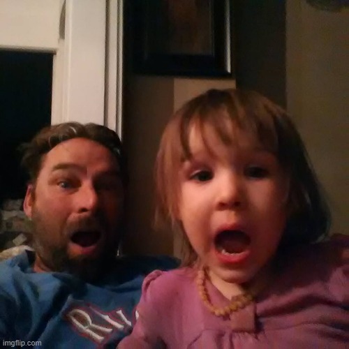 shocked dad daughter | image tagged in shocked dad daughter | made w/ Imgflip meme maker