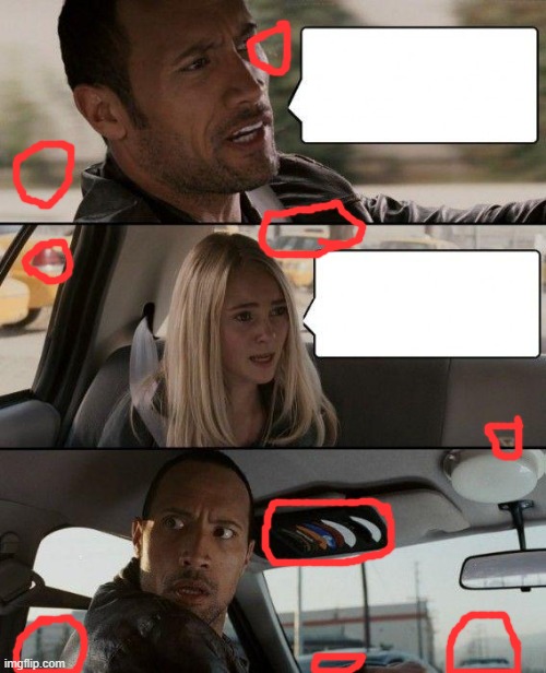 that's alot of hidden stuff | image tagged in memes,the rock driving | made w/ Imgflip meme maker