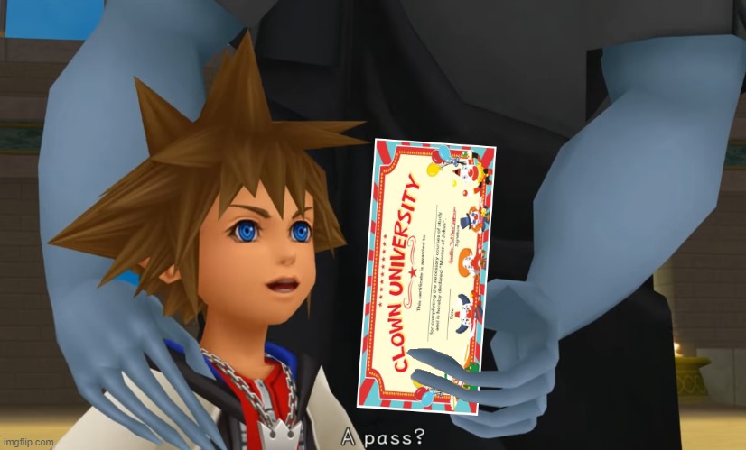 Sora Clown University | image tagged in sora clown university | made w/ Imgflip meme maker