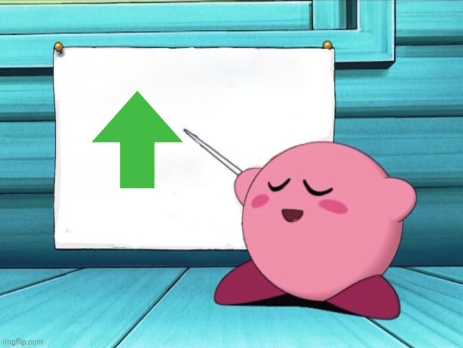kirby sign | image tagged in kirby sign | made w/ Imgflip meme maker