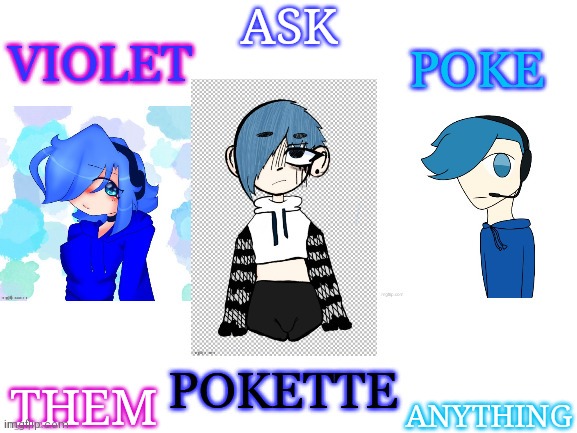 the 3 siblings | ASK; ANYTHING; THEM | image tagged in the 3 siblings | made w/ Imgflip meme maker