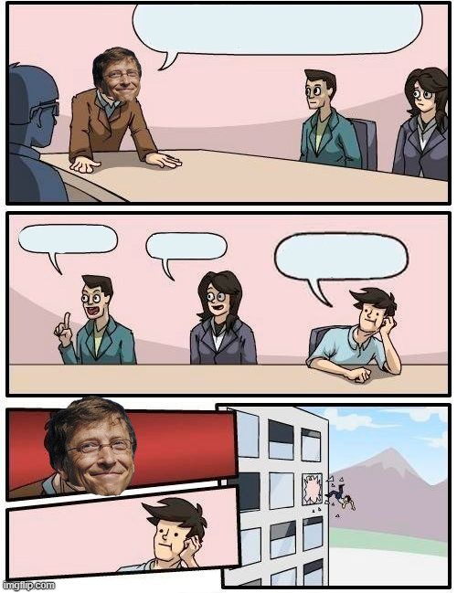 High Quality Boardroom Meeting Bill Gates Blank Meme Template