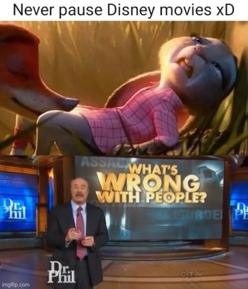 thanos should’ve killed all of us | image tagged in dr phil what's wrong with people,never pause disney movies,wtf,thanos should've killed all of us,simp,whyyy | made w/ Imgflip meme maker