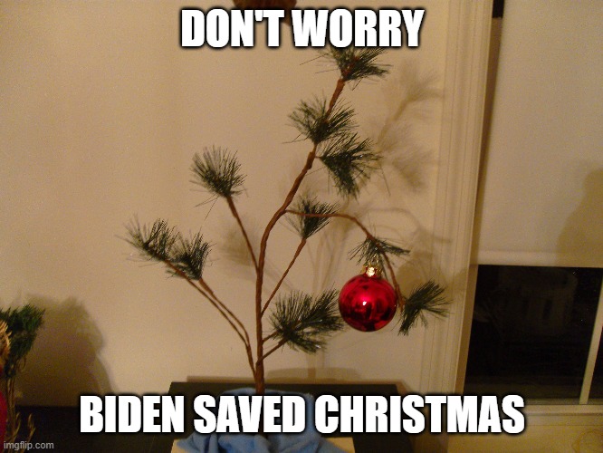 that was easy | DON'T WORRY; BIDEN SAVED CHRISTMAS | image tagged in joe biden | made w/ Imgflip meme maker