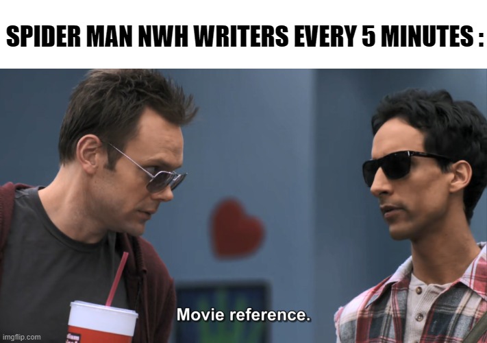 spiderman nwh | SPIDER MAN NWH WRITERS EVERY 5 MINUTES : | image tagged in spiderman | made w/ Imgflip meme maker