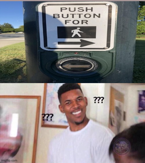 mom pick me up I'm confused | image tagged in black guy confused,funny,street,funny street signs,funny signs | made w/ Imgflip meme maker