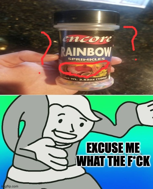 OHH mom look rainbow lettuce and stuff | EXCUSE ME WHAT THE F*CK | image tagged in fallout boy excuse me wyf,funny,sprinkles,cake,wut | made w/ Imgflip meme maker