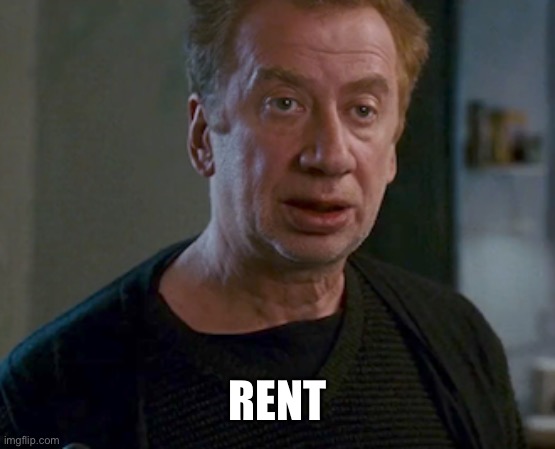 Rent | RENT | image tagged in spider-man rent | made w/ Imgflip meme maker