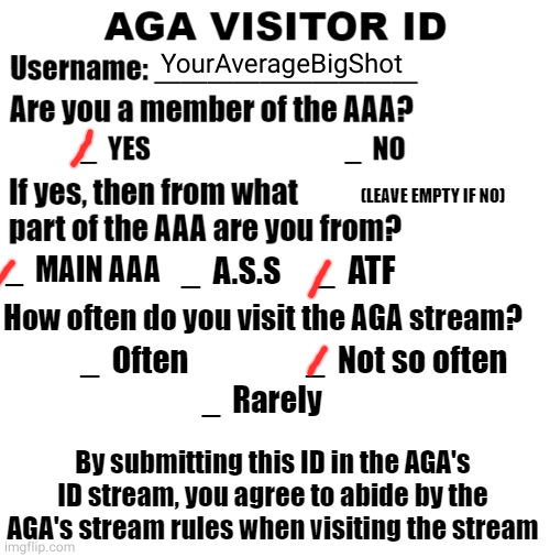 Reason Why i didn't check the A.S.S one: I need to be experienced. | YourAverageBigShot | image tagged in aga visitor id | made w/ Imgflip meme maker