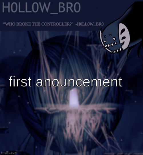 hello | first anouncement | made w/ Imgflip meme maker