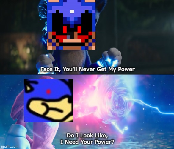 Do I Look Like I Need Your Power Meme | image tagged in do i look like i need your power meme | made w/ Imgflip meme maker