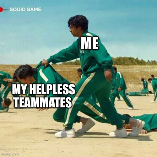 Bad teammates be like | ME; MY HELPLESS TEAMMATES | image tagged in squid game,fortnite,gaming,funny,meme,teammates | made w/ Imgflip meme maker