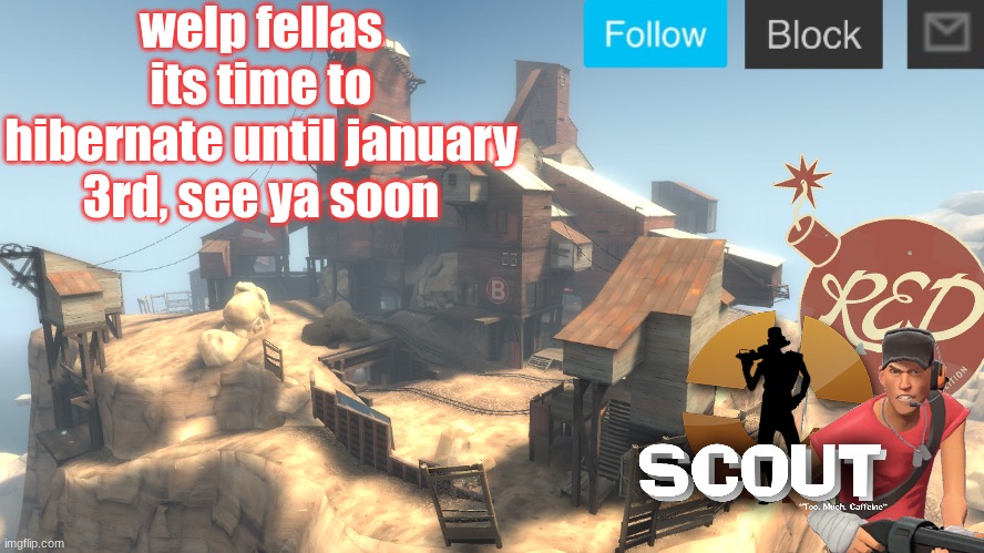 happy a nice smissmas | welp fellas its time to hibernate until january 3rd, see ya soon | image tagged in scouts 4 announcement temp | made w/ Imgflip meme maker