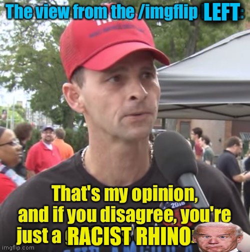 LEFT RACIST RHINO | made w/ Imgflip meme maker