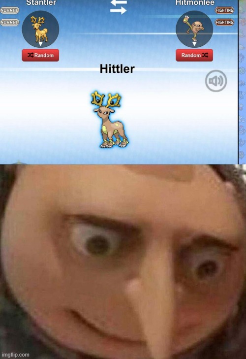 Nobody should follow up with a Jew name Pokemon | image tagged in gru meme,dark humor | made w/ Imgflip meme maker