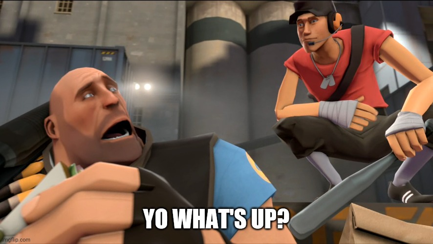 Yo what's up ? | YO WHAT'S UP? | image tagged in yo what's up | made w/ Imgflip meme maker