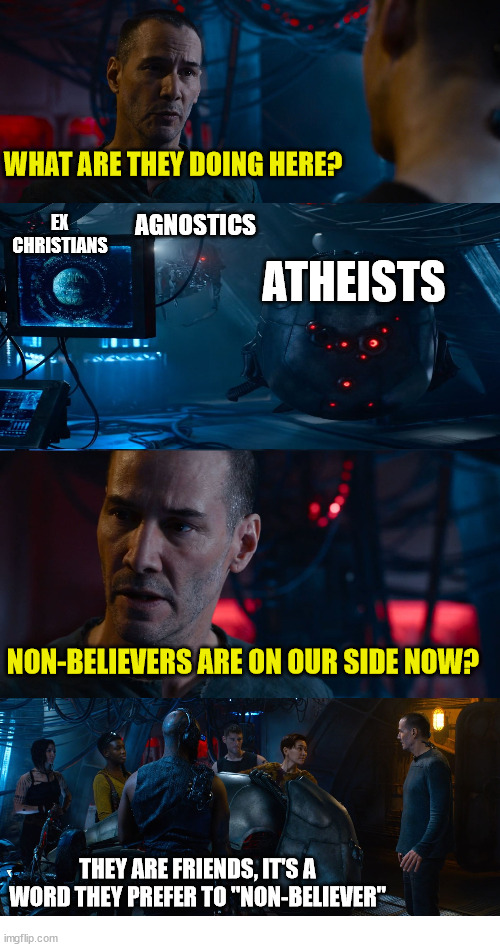 Neo comes to r/DankChristianMemes | WHAT ARE THEY DOING HERE? EX CHRISTIANS; AGNOSTICS; ATHEISTS; NON-BELIEVERS ARE ON OUR SIDE NOW? THEY ARE FRIENDS, IT'S A WORD THEY PREFER TO "NON-BELIEVER" | image tagged in jesus,neo,the matrix,god,atheist,happy tree friends | made w/ Imgflip meme maker