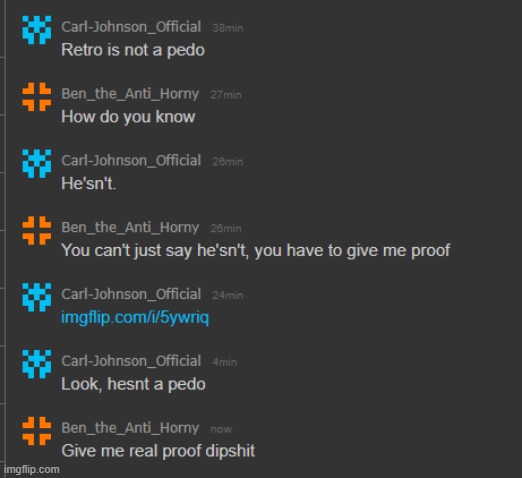 The link is a Change My Mind meme by him that says ''Retrofloofking is not a pedo'' | made w/ Imgflip meme maker