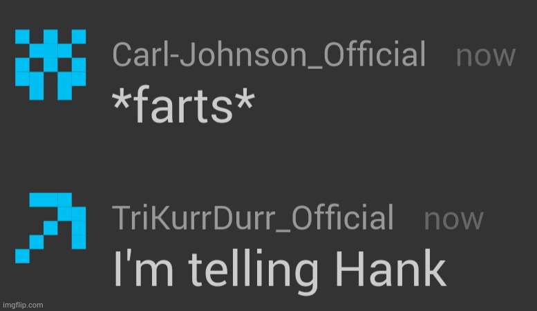 (mod note: *farts* | Tricky: *Forces you to play every death game in As The Gods Will*) | made w/ Imgflip meme maker