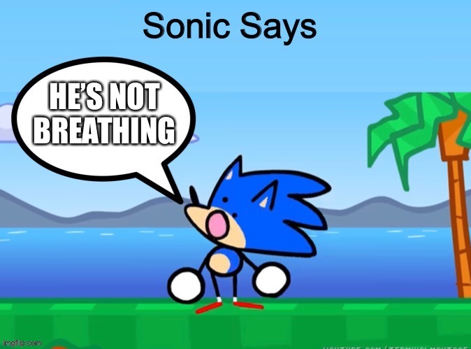HE’S NOT BREATHING | made w/ Imgflip meme maker