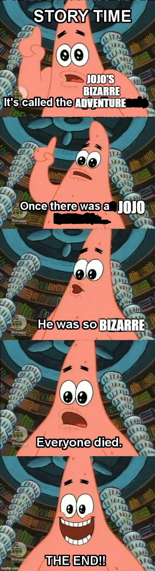The bizarre barnacle story | JOJO'S 
BIZARRE ADVENTURE; JOJO; BIZARRE | image tagged in spongebob,anime,jojo's bizarre adventure,jojo meme | made w/ Imgflip meme maker