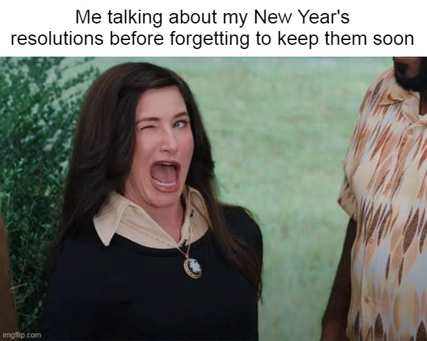 Always Pushing Those Back | Me talking about my New Year's resolutions before forgetting to keep them soon | image tagged in wandavision agnes wink,meme,memes,new years resolutions,happy new year | made w/ Imgflip meme maker