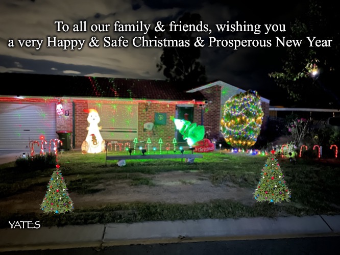 Christmas Wish | To all our family & friends, wishing you a very Happy & Safe Christmas & Prosperous New Year; YATES | image tagged in christmas lights | made w/ Imgflip meme maker