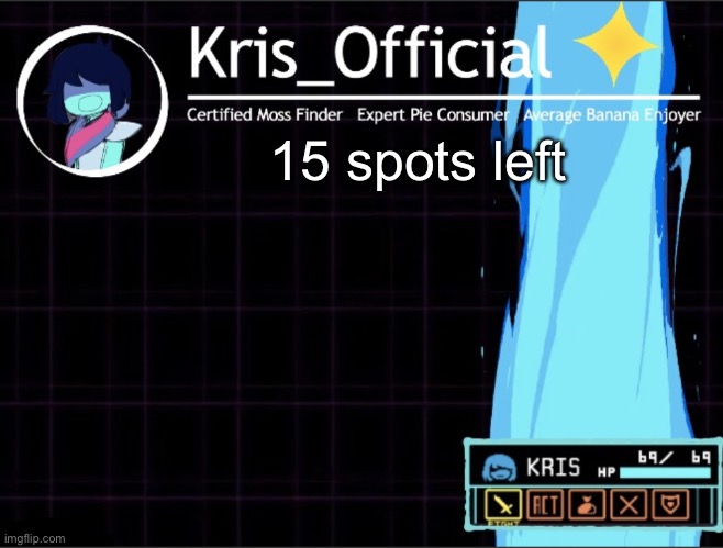 Put Christmas hats on your characters | 15 spots left | image tagged in kris_official announcement temp 2 thanks memegamer3_animated | made w/ Imgflip meme maker