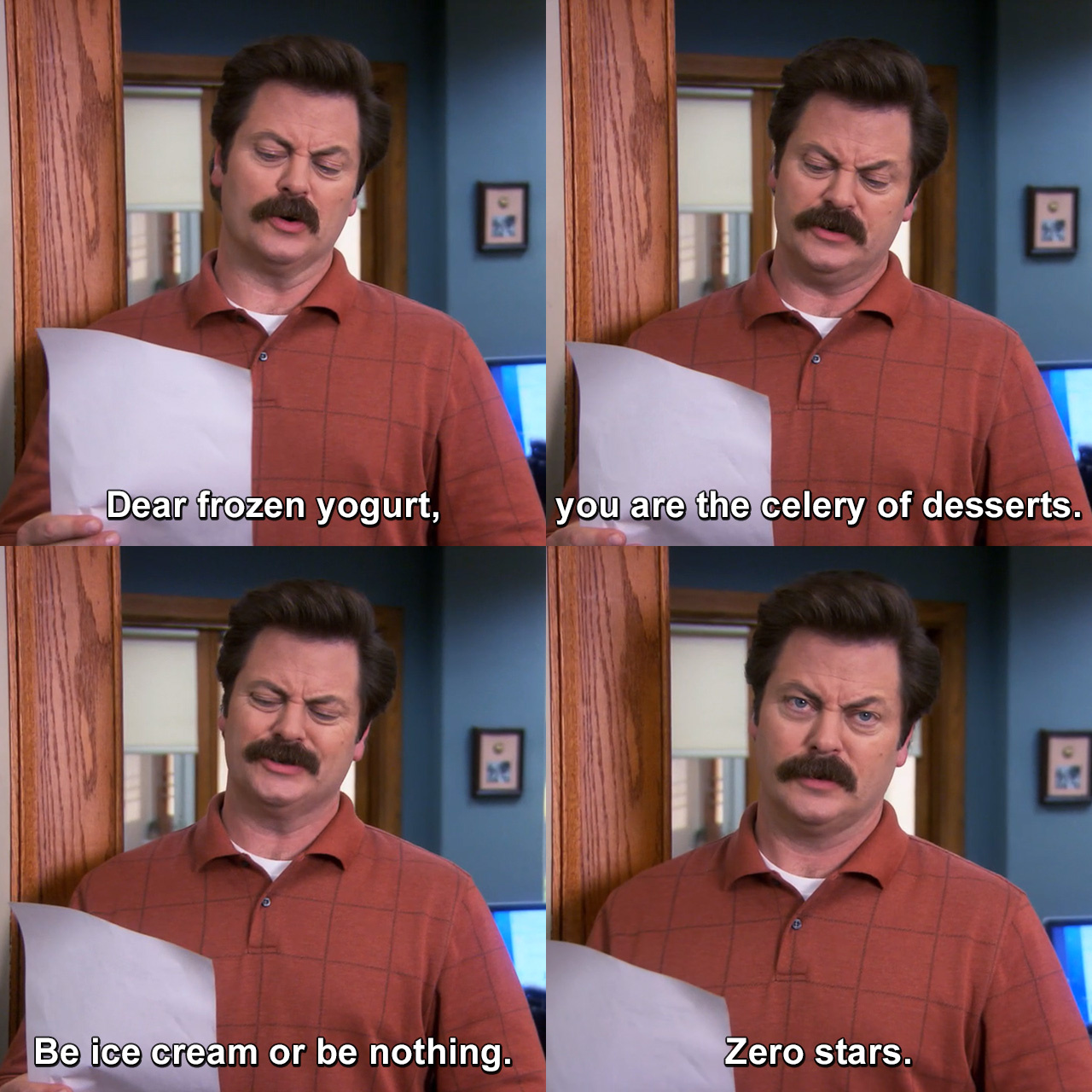 Be Ice Cream Or Be Nothing Ron Swanson Memes Imgflip 3449